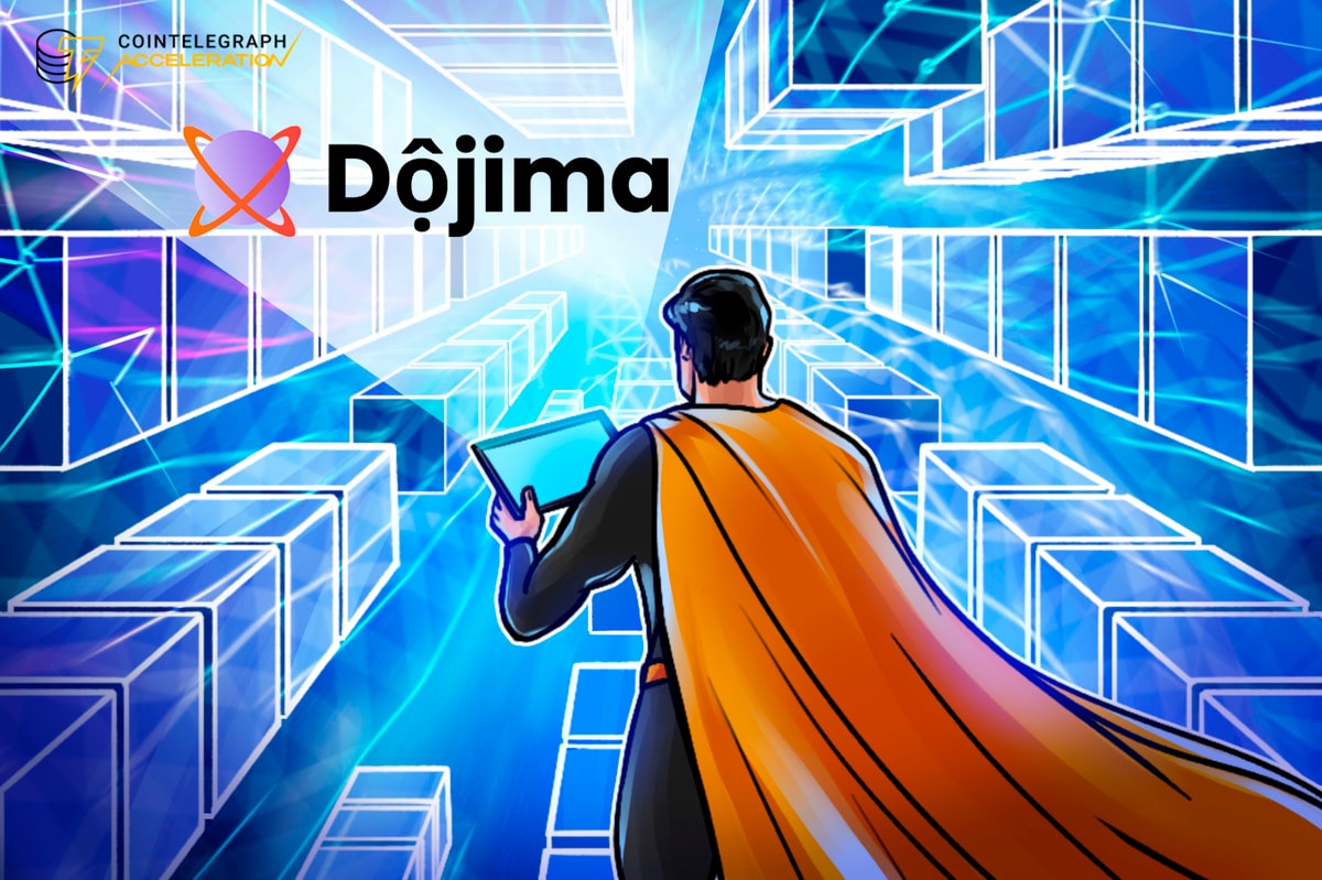 Cointelegraph Accelerator picks Dojima Omnichain Network